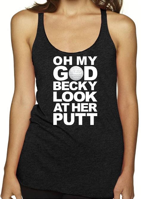 Funny Golf Shirt Oh My God Becky Look At Her Putt Golf Shirts For