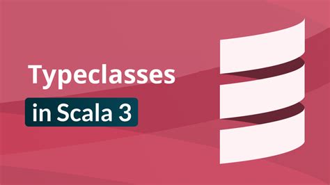 Typeclasses In Scala 3 47 Degrees