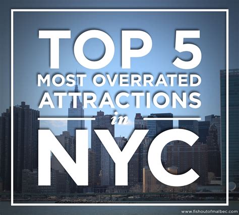 Top 5 Most Overrated NYC Attractions - Fish Out of Malbec