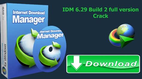 How To Download And Install Idm 6 29 Build 2 Full Crack With Download