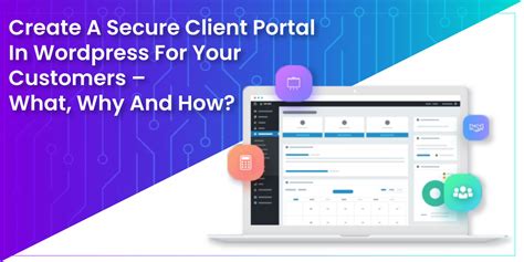 How To Create Client Portal In Wordpress And Why What Is Client Portal