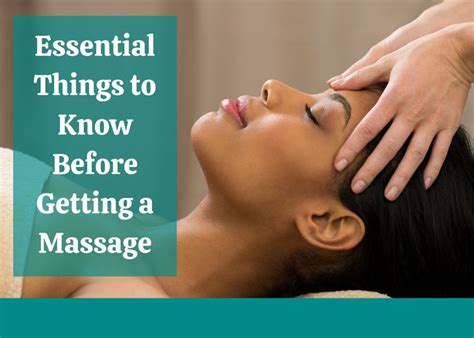 essential things to know before getting a massage massage faqs