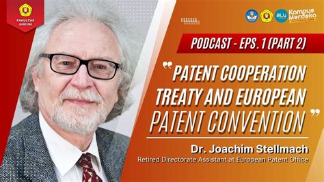 Podcast Eps1 Part 2 Dr Joachim Stellmach Patent Cooperation