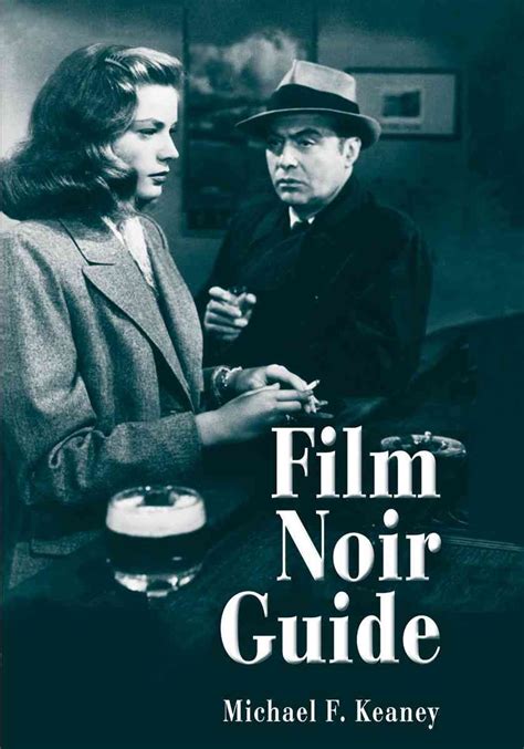 More Than 700 Films From The Classic Period Of Film Noir 1940 To 1959 Are Presented In This