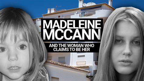 Revealed Who Is The Woman Claiming To Be Madeleine Mccann Youtube