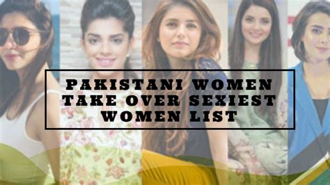 The Gorgeous Pakistani Women Scored Ranks In 2018s Sexiest Asian