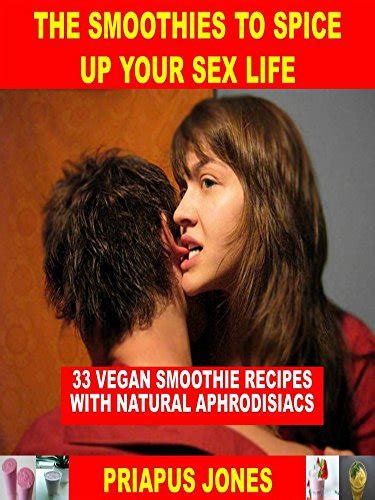 Amazon The Smoothies To Spice Up Your Sex Life 33 Vegan Smoothie