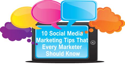 10 Social Media Marketing Tips That Every Marketer Should Know Social