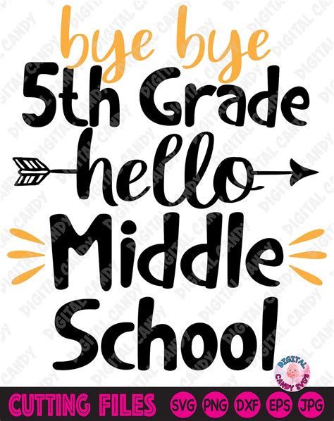 Bye Bye 5th Grade Hello Middle School Svg 5th Grade Etsy