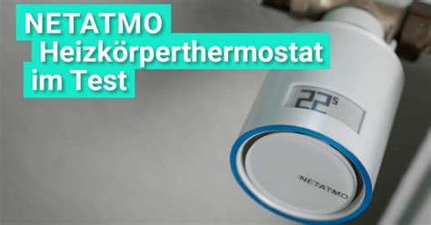 Netatmo NAV01 DE Smartes Heizkörperthermostat für 59 91 statt 80
