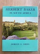 Herbert Baker in South Africa - Doreen Greig (Numbered Edition: 981 of ...