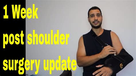Shoulder Surgery Recovery Update 1 Week Post Op What To Expect Youtube