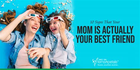 10 Signs That Your Mom Is Actually Your Best Friend Fnp Official Blog