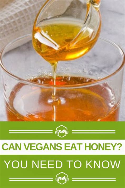 Can Vegans Eat Honey Everything You Need To Know Is Honey Vegan Vegan Eating Juice