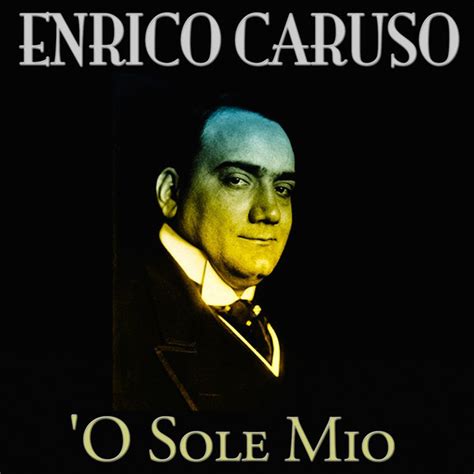 O Sole Mio 100 Songs Original Recordings Compilation By Enrico