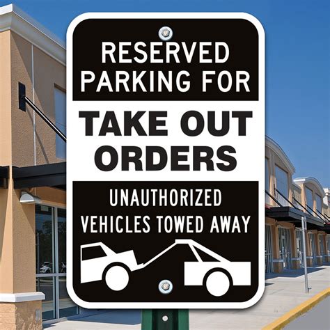 Reserved Parking For Take Out Orders Sign T5728