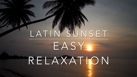 Latin Sunset Moon Dream Relaxing Music Relax Nature Easy