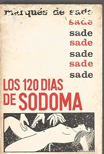 Los 120 Días De Sodoma Ebook De Sade Marqués Amazones Tienda Kindle