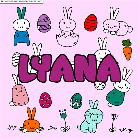 Dessin colorié Coloriage prénom LYANA décor Paques par Lyana Sans