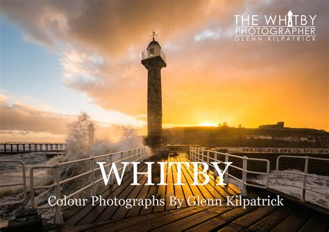 A5 Whitby Photography Photo Book Colour By Glenn Kilpatrick The Whitby