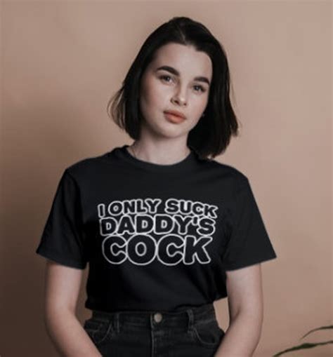 i only suck daddy s cock unisex t shirt ddlg t shirt bdsm etsy