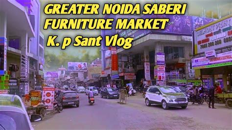Crossing Republik Saberi Furniture Market Greater Noida India
