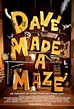 Dave Made a Maze (2017) [1390 x 2048] : r/MoviePosterPorn