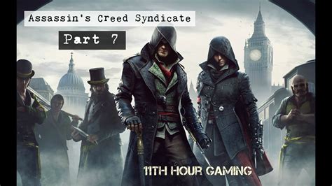 Let S Play Assassin S Creed Syndicate Part 7 Liberating Lambeth Part