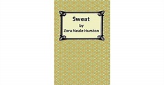 Sweat by Zora Neale Hurston