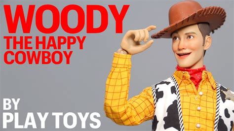 Play Toy Cowboy Woody Toy Story 16 Scale Figure Unboxing And Review