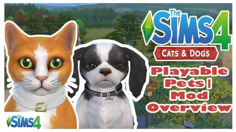 The Sims 4 Playable Pets Mod Overview Youtube
