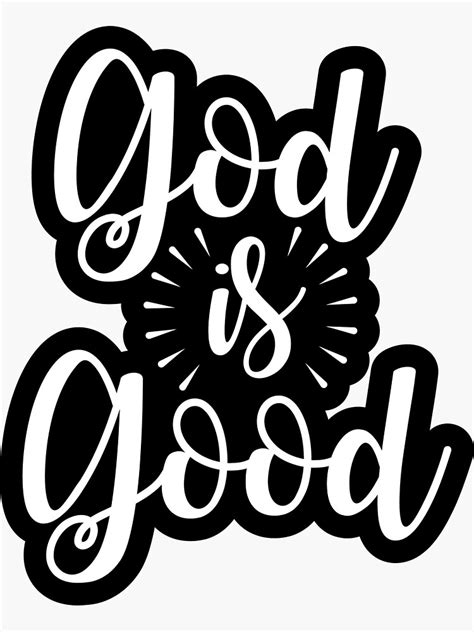 God Is Good Sticker For Sale By Christian Grace Redbubble