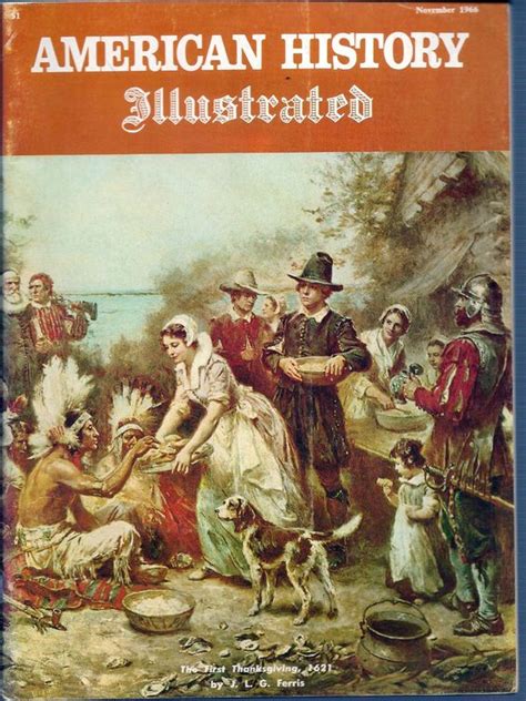 American History Illustrated November 1966 The First Thanksgiving 1621