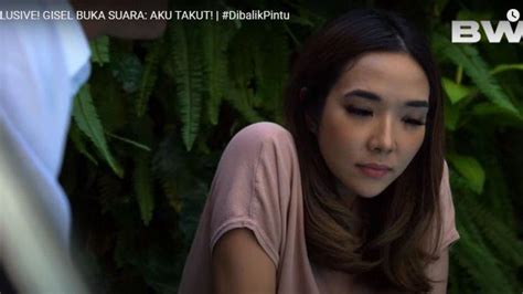 Gisel Akui Sangat Ketakutan Saat Tersandung Kasus Video Syur Aku Gak