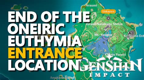 End Of The Oneiric Euthymia Entrance Genshin Impact Location Youtube