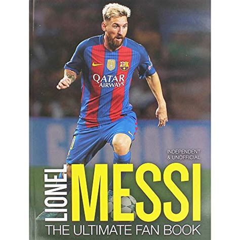 Seven Oaks Lionel Messi The Ultimate Fan Book Book The Fast Free Shipping 9781781775981 Ebay