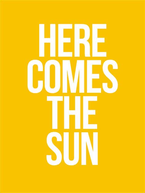 Here Comes The Sun Van Typobox Als Poster Canvas Print En Meer