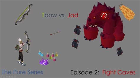 Osrs Pure Series Episode 2 Fight Cave Tbow Vs Jad Youtube