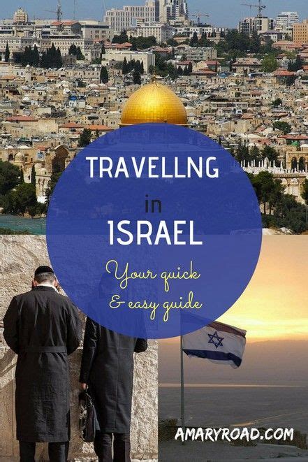 Travelling In Israel Your Quick And Easy Guide Israel Travel North