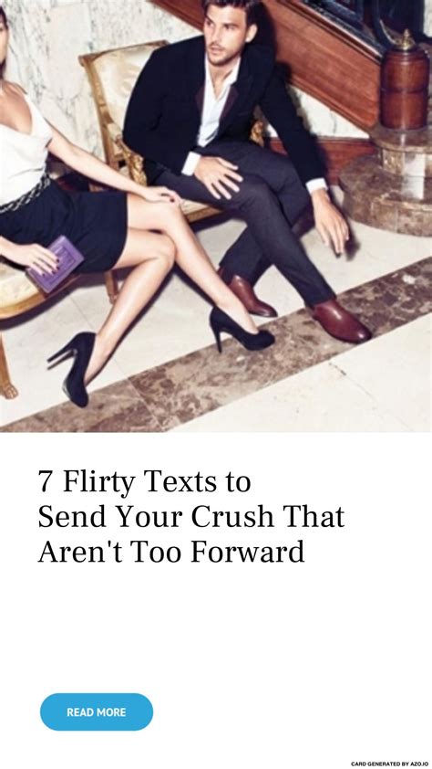 7 Flirty Texts To Send Your Crush That Arent Too Forward Flirty