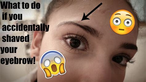 What To Do If You Accidentally Shaved Your Eyebrow Youtube