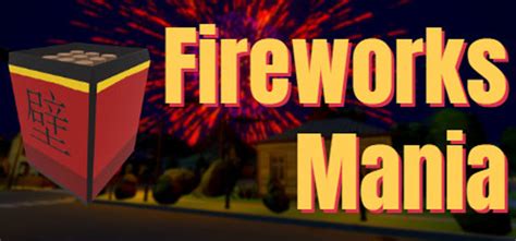 Back in december 2020 when i launched fireworks mania, the top requested feature was the ability to. Fireworks Mania An Explosive Simulator Free Download PC