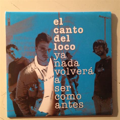 El Canto Del Loco Ya Nada Volverá A Ser Como Antes 2003 CD Discogs