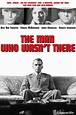 The Man Who Wasn't There | film.at