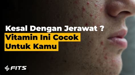 5 Manfaat Vitamin A Untuk Kulit Dan Tubuh Youtube