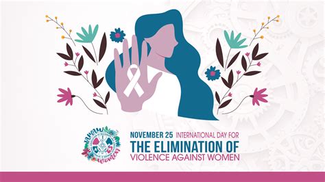 November 25th Is International Day For The Elimination Of Violence Against Women Iamaw