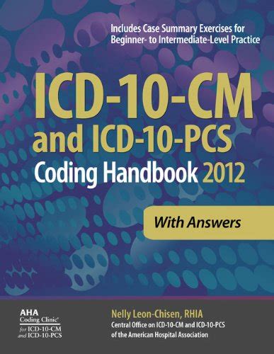 Icd 10 Cm And Icd 10 Pcs Coding Handbook With Answers 2012 Revised