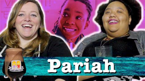 Drunk Lesbians Watch Pariah Feat Joelle Monique Oml Television