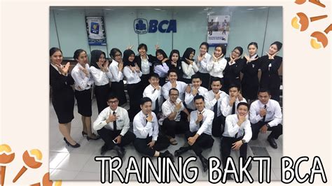 Pengalaman Training Magang Bakti Bca Teller Youtube