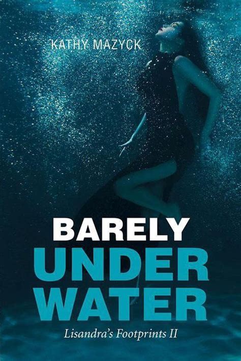 Barely Under Water Ebook Kathy Mazyck 9781543425819 Boeken